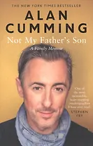 Not My Fathers Son. A Family Memoir