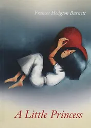 A Little Princess = Маленькая Принцесса: на англ.яз