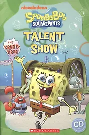Spongebob Squarepants: Talent Show. Level 1 (+CD)