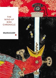 The Wind-Up Bird Chronicle (Vintage Classics) (Murakami Haruki) Хроники Заводной Птицы (Харуки Мураками) / Книги на английском языке
