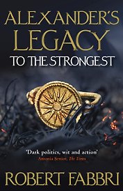 Alexanders Legacy: To The Strongest