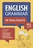 Английский язык. Английская грамматика в диалогах на все времена. Учебное пособие - 0