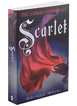 The Lunar Chronicles. Book 2. Scarlet