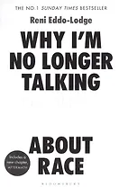 Why I’m No Longer Talking to White. People about race