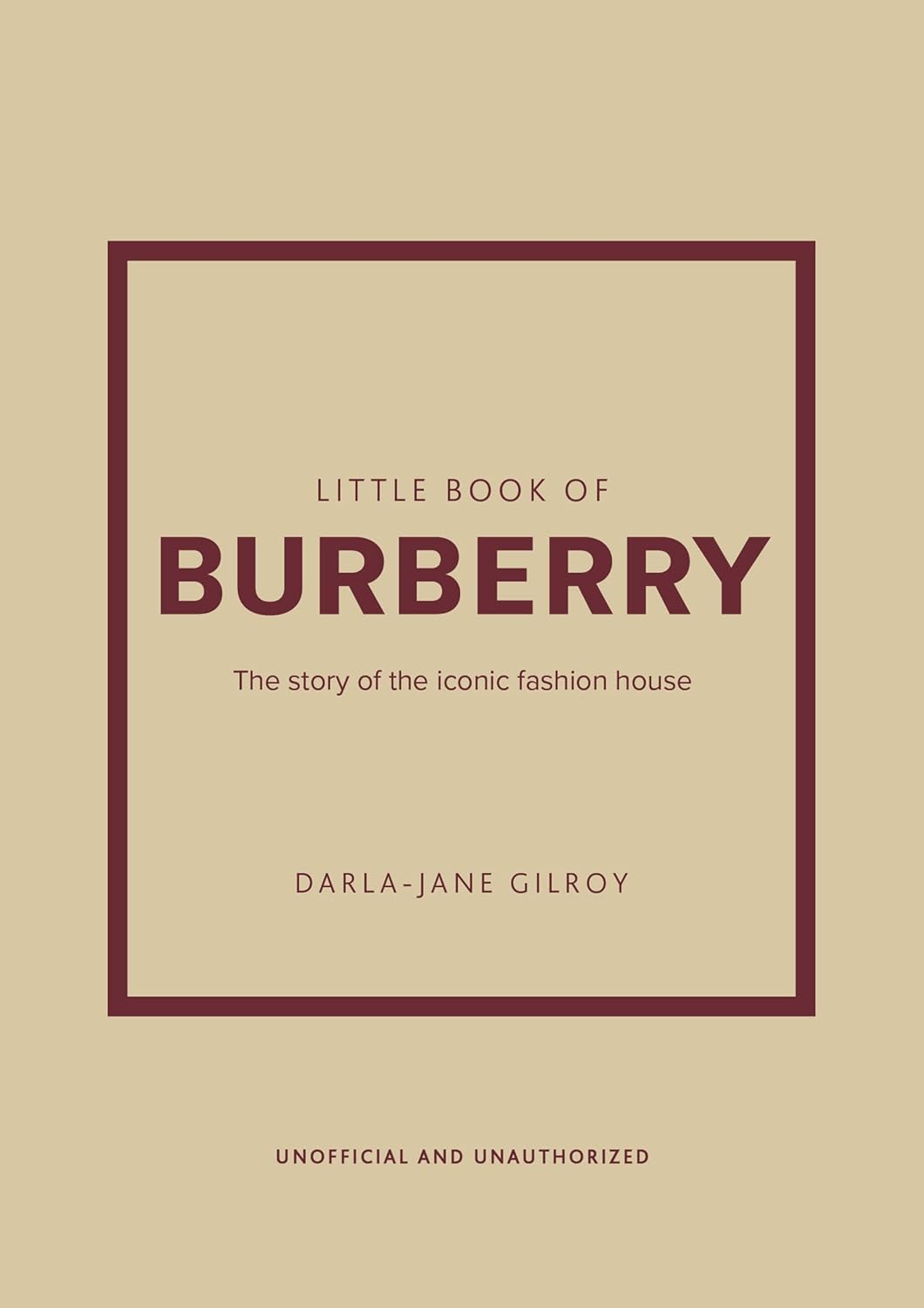 Обложка книги «Little Book of Burberry: The Story of the Iconic Fashion House (Little Books of Fashion, 16)»