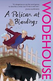 Pelican At Blanding, A, Wodehouse P.G.