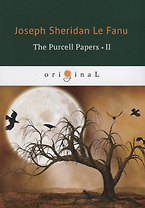 The Purcell Papers 2 = Документы Перселла 2: на англ.яз