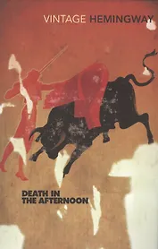 Death In The Afternoon (Vintage classics)