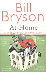 At Home: A Short History of Private Life, Bryson, Bill