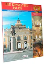 Константиновский дворец. Государственный комплекс. "Дворец конгрессов". Стрельна: альбом на немецком языке