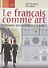 Le fran? ais comme art Учебник французского языка Ч.2 Уровни А2-В1 - 0