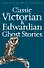 Classic Victorian & Edwardian Ghost Stories - 0
