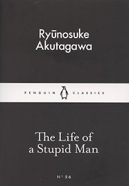 The Life of a Stupid Man