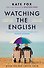 Watching the English (Kate Fox) Наблюдая за англичанами (Кейт Фокс) / Книги на английском языке - 1