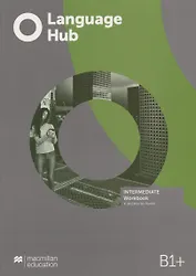 Language Hub B1+. Intermediate. Workbook (+access to Audio)