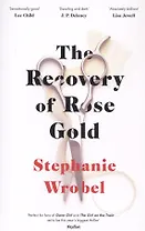 The Recovery of Rose Gold