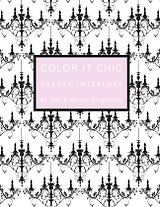 Color it Chic: Dressy Interiors  By You & Nancy Riegelman