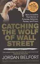 Catching the Wolf of Wall Street (м) Belfort