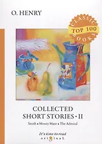 Collected Short Stories II = Сборник коротких рассказов II: на английском языке