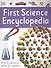 First Science Encyclopedia: A First Reference Book for Children - 0