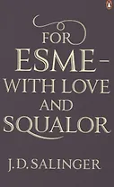 For Esme - with Love and Squalor
