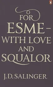 For Esme - with Love and Squalor