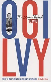 The Unpublished David Ogilvy