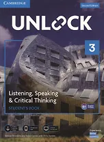 Unlock. Level 3. Listening, Speaking & Critical, Thinking. Student`S Book. English Profile B1