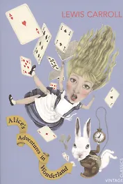 Alice's Adventures in Wonderland (Vintage Childrens Classics), Carroll, Lewis