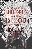 Children of Blood and Bone