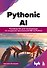 Pythonic AI: руководство для начинающих по созданию приложений искусственного интеллекта на Python - 0