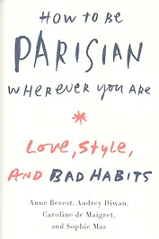 How to be Parisian Wherever