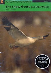 The Snow Goose and Other Stories. Level 3 / (+2CD) (мягк) (Penguin Active Reading) (Includes CD-ROM and audio recording). Gallico P. (Британия ИЛТ)