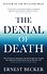The Denial of Death (Ernest Becker) Отрицание смерти (Эрнест Беккер) /Книги на английском языке - 1