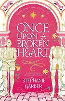 Once Upon A Broken Heart