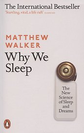 Why We Sleep