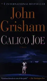 Calico Joe (exp) (м) Grisham
