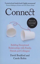 Connect. Building Exceptional Relationships with Family, Friends and Colleagues