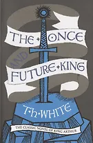 The Once and Future King