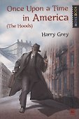 Once Upon a Time in America (The Hoods) / Однажды в Америке (Бандиты). Уровень В2 - 0