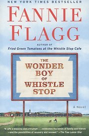 The Wonder Boy of Whistle Stop: A Novel