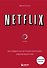 NETFLIX. Инсайдерская история компании, завоевавшей мир (2-е издание) - 0