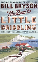 The Road to Little Dribbling. More Noter from a Small Island