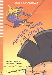 Abuelita Anita y el pirata. Nivel 1