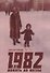1982, или Дожить до весны - 0