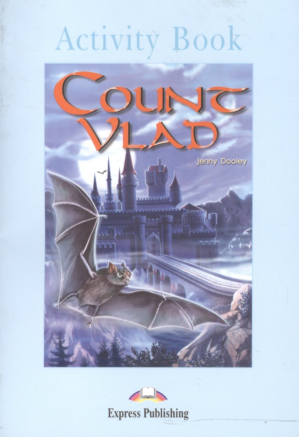 

Count Vlad. Activity Book. Рабочая тетрадь