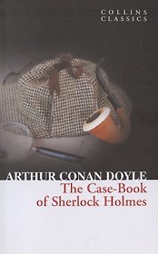 CASEBOOK OF SHERLOCK HOLMES, Doyle, Arthur Conan