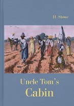 Uncle Toms Cabin = Хижина дяди Тома: роман на англ.яз