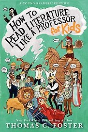 How to Read Literature Like a Professor for Kids