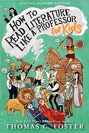 How to Read Literature Like a Professor for Kids